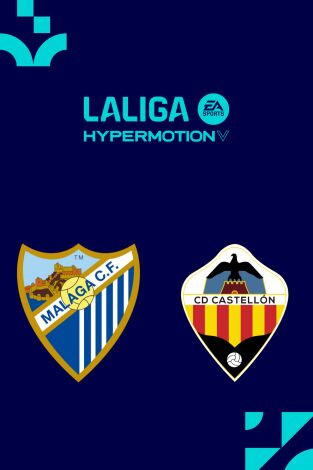 LALIGA HYPERMOTION (T25/26): Málaga - Castellón