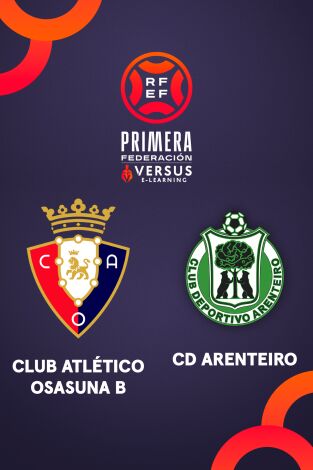 Primera Federación (T25/26): Osasuna Promesas - Arenteiro