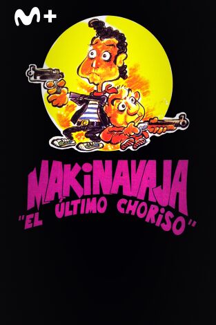 Makinavaja, el último choriso