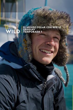 El mundo polar con Bertie Gregory