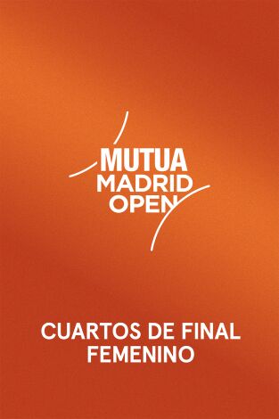 Mutua Madrid Open (T2026): Cuartos de Final Femenina 3