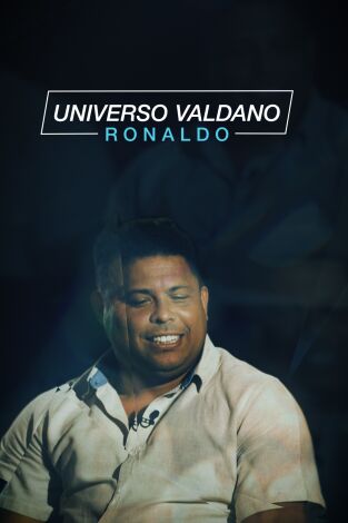 Universo Valdano (T4): Ronaldo