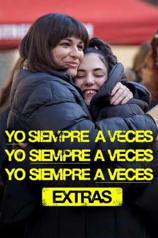 Yo siempre a veces (Extras) (T1): Ep.3 Las creadoras