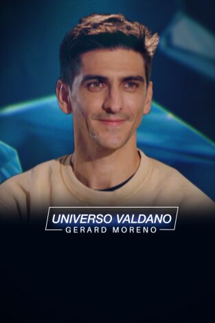 Universo Valdano (T4): Gerard Moreno