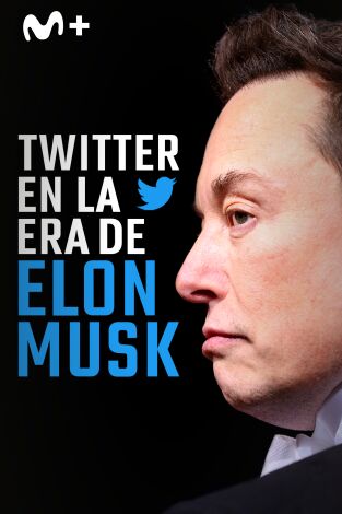 Twitter en la era de Elon Musk: Episodio 1