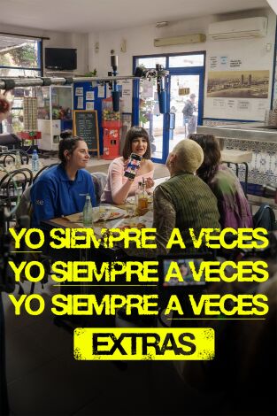 Yo siempre a veces (Extras) (T1): Ep.4 Las protagonistas