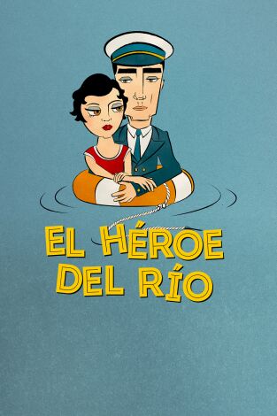 El héroe del río