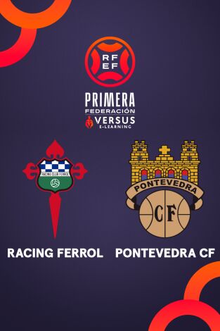 Primera Federación (T25/26): Racing Ferrol - Pontevedra