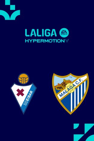 LALIGA HYPERMOTION (T25/26): Eibar - Málaga