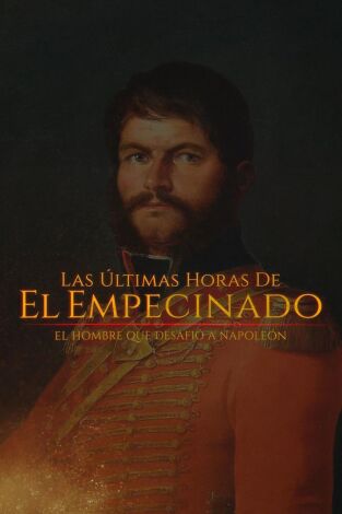 Las últimas horas de El Empecinado