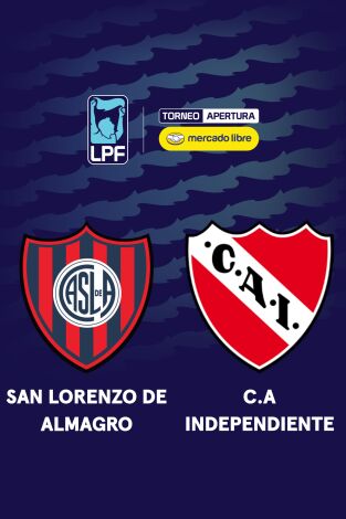 Liga Argentina. Torneo Apertura (T2026): San Lorenzo - Independiente