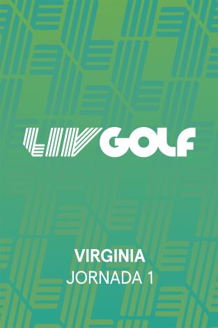 LIV Golf (T2026): Virginia. Jornada 1. VO