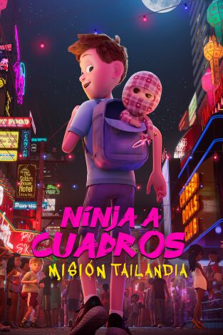 Ninja a cuadros 2. Misión Tailandia