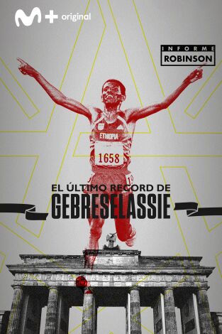Informe Robinson (T2): El último record de Gebreselassie