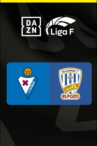 Liga F (T25/26): SD Eibar - Alhama CF ElPozo