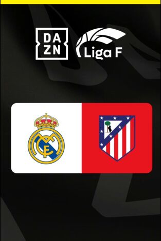 Liga F (T25/26): Real Madrid - Atlético de Madrid