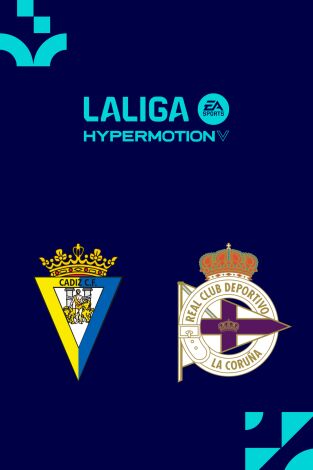LALIGA HYPERMOTION (T25/26): Cádiz - Deportivo