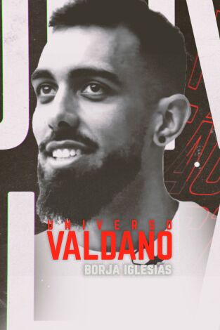 Universo Valdano (T6): Borja Iglesias