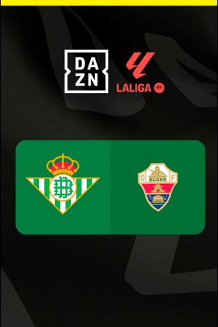 LALIGA EA SPORTS (T25/26): Betis - Elche