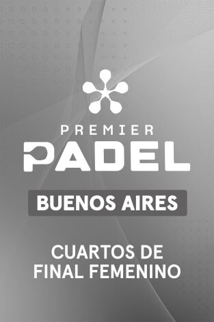 Premier Padel. Buenos Aires (T2026): Salazar/Alonso - Josemaría/González