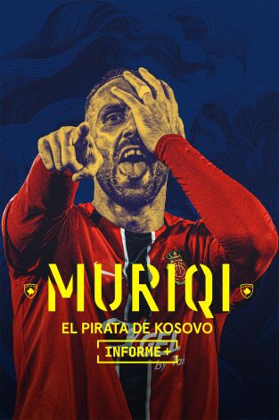 Informe Plus+. Muriqi el pirata de Kosovo