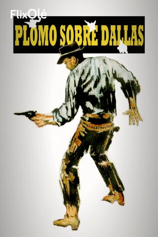 Plomo sobre Dallas