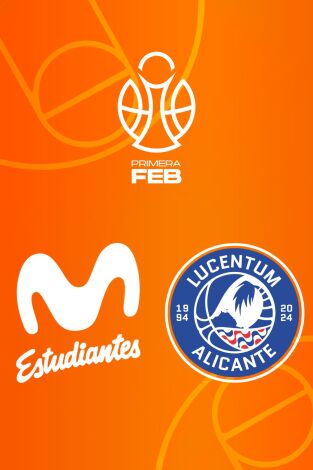 Primera FEB (T25/26): Movistar Estudiantes - HLA Alicante (Partido 2)