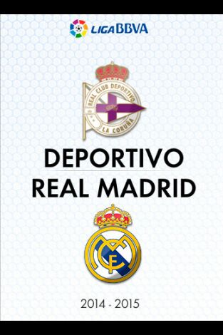 Liga BBVA (T14/15): Deportivo - Real Madrid