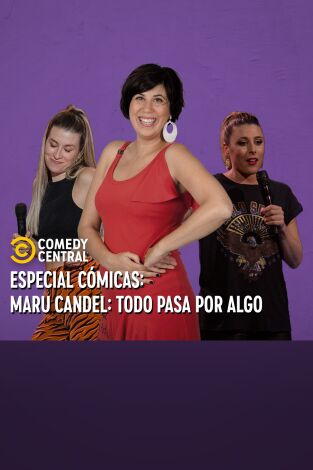 Central de Cómicos: Maru Candel: Todo pasa por algo