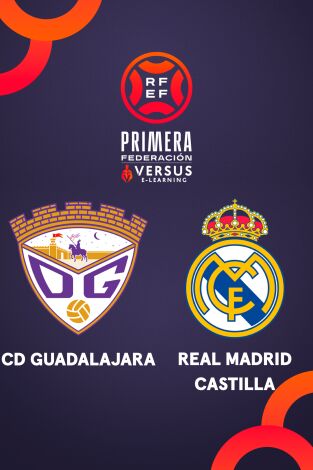 Primera Federación (T25/26): Guadalajara - Real Madrid Castilla