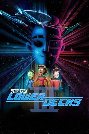 Star Trek: Lower Decks (T3): Ep.3 Minas que alucinas
