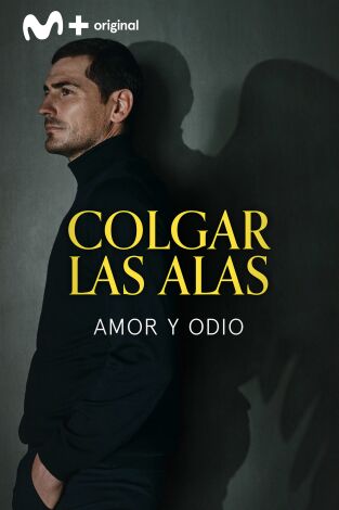 Colgar las Alas: Amor y odio