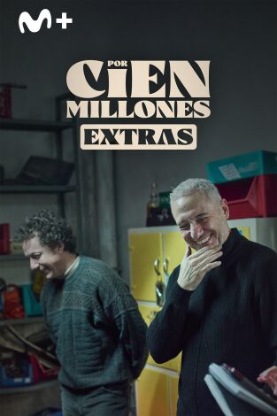 Por cien millones (Extras) (T1): Ep.1 Drama o comedia