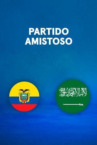 Partidos previos al Mundial (T2026): Ecuador - Arabia Saudí