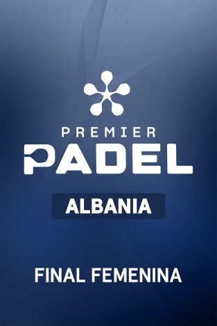 Premier Padel. Albania (T2026): Salazar/Alonso - Guinart/Virseda