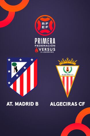 Primera Federación (T25/26): Atlético de Madrid B - Algeciras