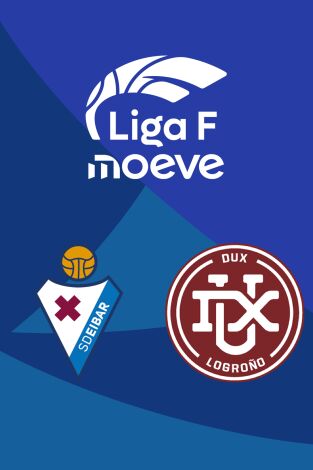 Liga F (T25/26): SD Eibar - DUX Logroño