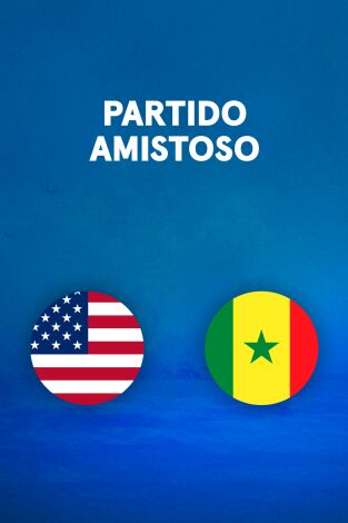 Partidos previos al Mundial (T2026): Estados Unidos - Senegal