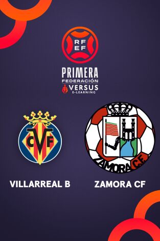 Primera Federación (T25/26): Villarreal B - Zamora