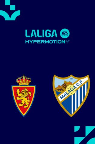 LALIGA HYPERMOTION (T25/26): Zaragoza - Málaga