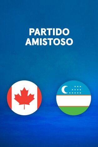 Partidos previos al Mundial (T2026): Canadá - Uzbekistán