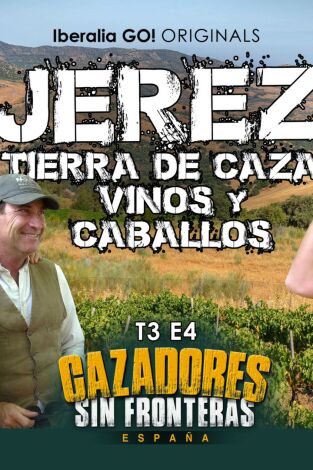 Cazadores sin fronteras T3 Ep. 4 Jerez, tierra de vinos y caballos