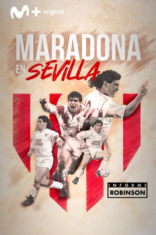 Informe Robinson (T13): Maradona en Sevilla