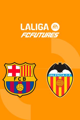 Torneo Nacional Vila-real LaLiga FC Futures (T2026): FC Barcelona - Valencia FC