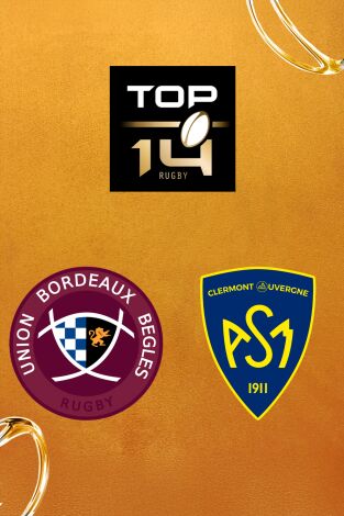 Top 14 Rugby (T25/26): Union Bordeaux Begles - Asm Clermont