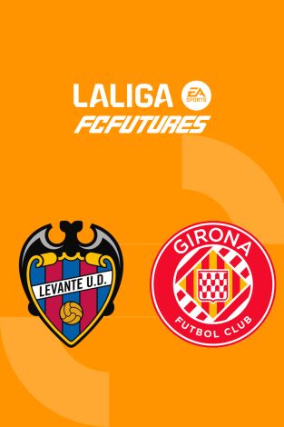 Torneo Nacional Vila-real LaLiga FC Futures (T2026): Levante - Girona FC