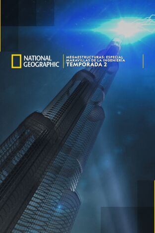 Megaestructuras: Especial Maravillas de la ingeniería: Sobreviviendo a la tormenta