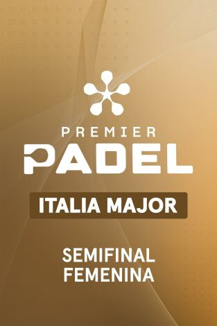 Premier Padel. Italia (T2026): Semifinal Femenina 1