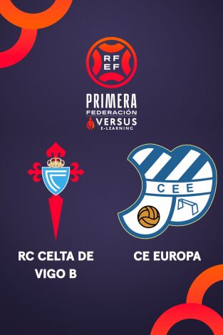 Primera Federación (T25/26): Celta Fortuna - Europa