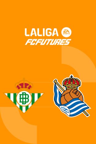 Torneo Nacional Vila-real LaLiga FC Futures (T2026): Real Betis - Real Sociedad